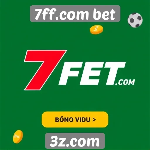 7ff.com bet oferece bônus atraentes para novos usuários